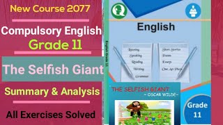 The Selfish Giant/Summary \u0026 Explanation- Grade 11 Compulsory English/Teach Nepal