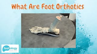 What Are Orthotics