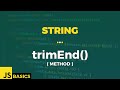 Javascript Basics · String · trimEnd() (method)