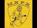 MXPX - Tomorrow is Another Day