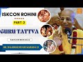 GURU TATTVA CLASS BY HH.HALADHAR SWAMI MAHARAJ (PART-2) #iskconrohiniofficial #bhagwatgita