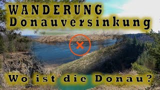 Wo ist die Donau ??  - Donauwelle - Wanderung Donauversinkung