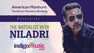 The Watchlist With Niladri--'American Manhunt: The Boston Marathon Bombing'