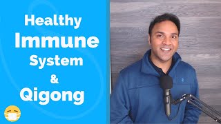 Healthy Immune System and Qigong with Jeffrey Chand