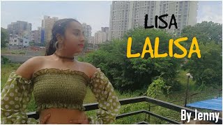 Lisa -  'LALISA' Dance Cover | By Jenny Joshi
