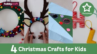 4 Quick and Easy Christmas Crafts for Kids | Hobbycraft