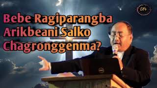 Bebe Ragiparangba Arikbeani Salko Chagrongna Nanggenma?|| Chonkaman Sal || Jim N Sangma @dianzo30