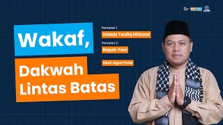 Wakaf, Dakwah Lintas Batas - Kajian MQ Pagi