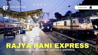 Alipurduar Jn to Guwahati Journey in Rajya Rani Express | Sep 2023