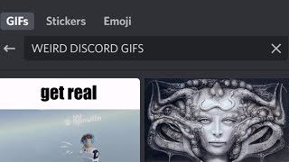 WEIRD DISCORD GIFS
