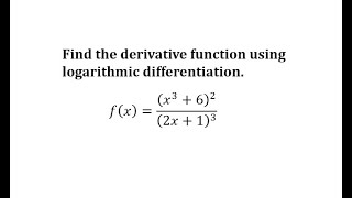 The Derivative of a Rational Function Using the Log Differentiation (Powers of Binomials)