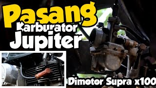 Pasang Karburator Jupiter z |  Dipake Dimotor Supra x 100cc Suaranya Jadi lebih Ngisi