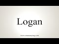 how to say logan