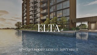 Elta @ Clementi: New Condo Living Redefined 🌿