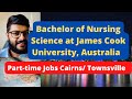 Bachelor of Nursing Sciences at JCU , Australia | Townsville / Cairns part time jobs| Stayback