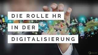 Wie sich die HR-Rolle mit der Digitalisierung verändert | AGILE HR