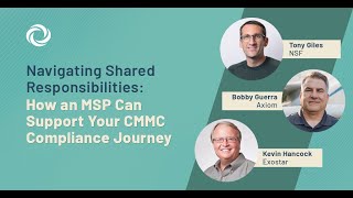 Navigating Shared Responsibilities: How an MSP Can Support Your CMMC Compliance Journey