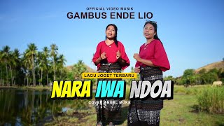 BARU⏩ NARA IWA NDOA LAGU JOGET GAMBUS REMIX TERBARU ( Cover AngeL Mure )