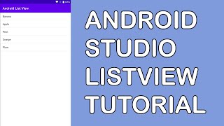 Simple ListView Tutorial - Android Studio