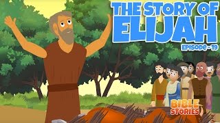 Bible Stories for Kids! The Story of Elijah (Episode 19)