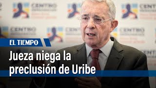 Caso Álvaro Uribe: Momento en el cual una jueza niega la preclusión del cargo de soborno | El Tiempo