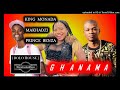 Ghanama Makhadzi and King monada ft Prince benza
