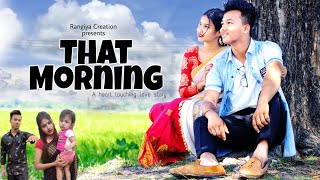 That Morning | | A Beautiful love story by Bikash Kr Baishya