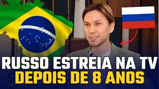Primeira vez do Russo na TV brasileira 🇧🇷