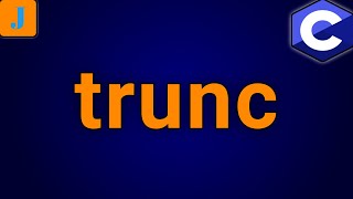C trunc