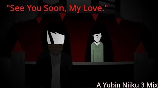 “See You Soon, My Love.” (An Incredibox Yubin Niiku 3 Mix)