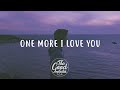 Alex Warren - One More I Love you (Lyrics / Lyric Video)