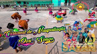 Carnaval de Ñaupallaqta - Ayacucho - Qori Sonqo / El Solitario de Sayan 2024 San Jose