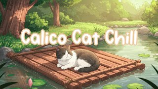 [Live 24/7] Calico Cat Chill 🍀 Cute Lofi Vibes for Deep Focus 🌿 Relaxing Beats for a Cozy Time