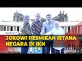 [FULL] Presiden Jokowi Resmikan Istana Negara di Ibu Kota Nusantara