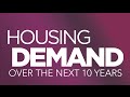 Housing Demand Over The Next 10 Years | TheREsource.tv