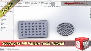 Solidworks How To Use Fill Pattern Tools