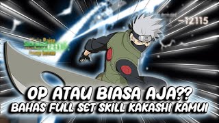 【 REVIEW 】BAHAS FULL SET SKILL KAKASHI KAMUI DARI EVENT BID WAR!! OP ATAU BIASA AJA? | KONOHA AWAKEN