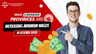 Most Canadian provinces plan to increase minimum wages in October 2023 | Canadian labor laws