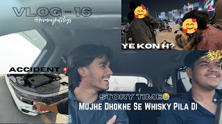 Ye ladki kon h? 🧐Mujhe dhokhe se pila di whisky | Vlog - 16 |​⁠ @PremmRajput