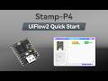 Stamp-P4 | UIFlow 2.0 Device Basic Tutorial