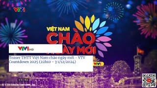 VTV1 | Teaser THTT Việt Nam chào ngày mới - VTV Countdown 2025 (22h10 - 31/12/2024)