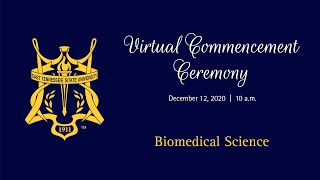 Biomedical Sciences and Pharmacy Studies Virtual Commencement Fall 2020
