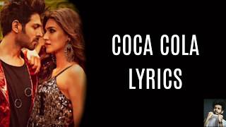 Coca cola tu lyrics - Luka Chuppi - Kartik Aryan-Kriti Sanon