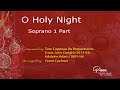 O Holy Night (Arr. Grant Cochran) - Soprano 1