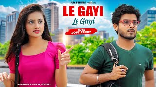 Le Gayi Le Gayi | Dil To Pagal Hai | Cute Funy Love Story | Ft. Ruhi & Kingshuk | AR Series Present