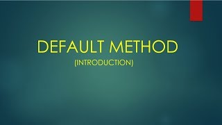 Default Methods | Java 8 | Learn Java