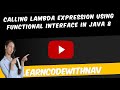 Java 8 features- Calling Lambda Expressions with Functional Interfaces in Java: A Step-by-Step Guide