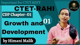 CTET-RAHI batch | Growth and Development | विकास और वृद्धि | CDP by Himani Malik | #RAHI #CTET_2021