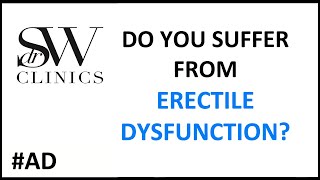 Solve Erectile Dysfunction for good with DR SW Clinics | Dr Sherif Wakil