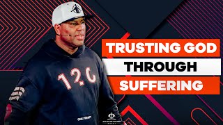 Trusting God Through Suffering | Eric Thomas